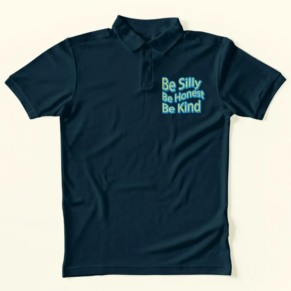 Be Silly Polo T-Shirt