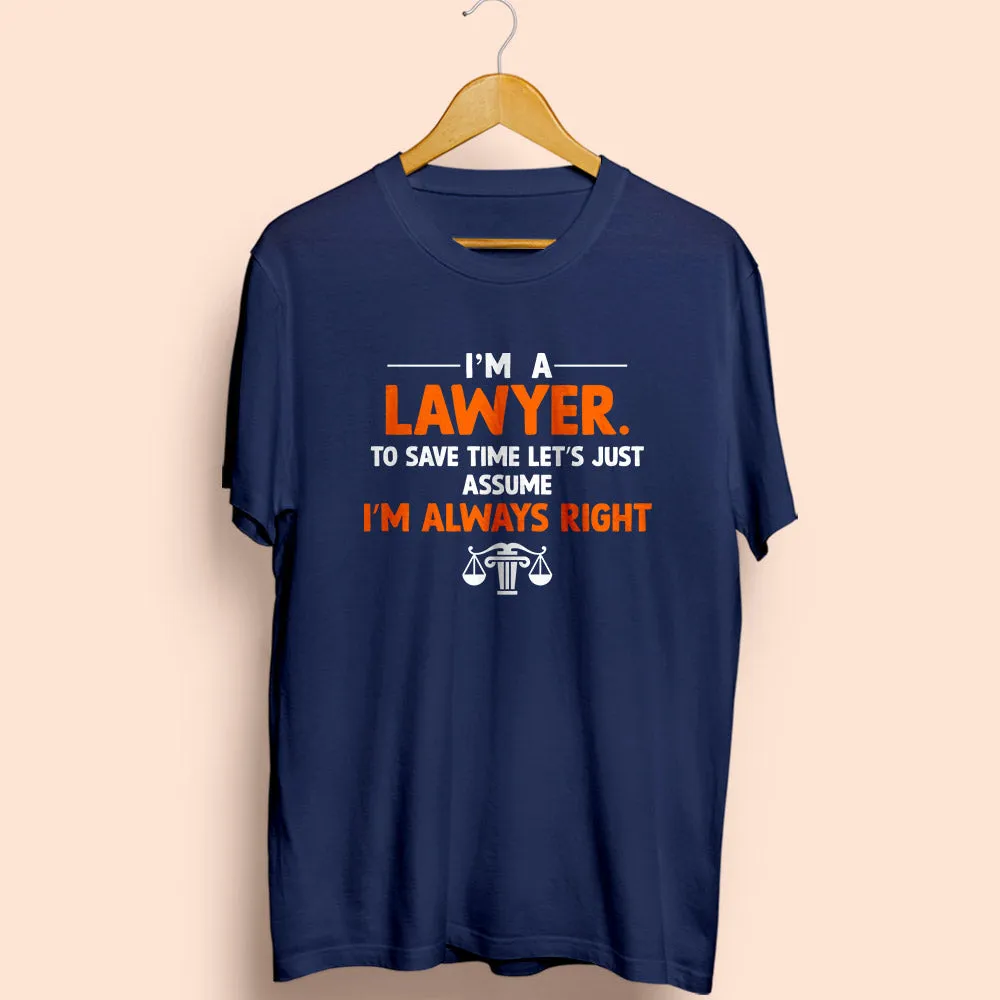 I'm a Lawyer Half Sleeve T-Shirt