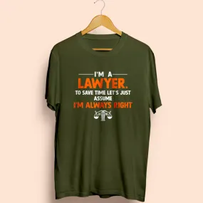 I'm a Lawyer Half Sleeve T-Shirt