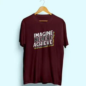 Imagine Believe Achieve Half Sleeve T-Shirt